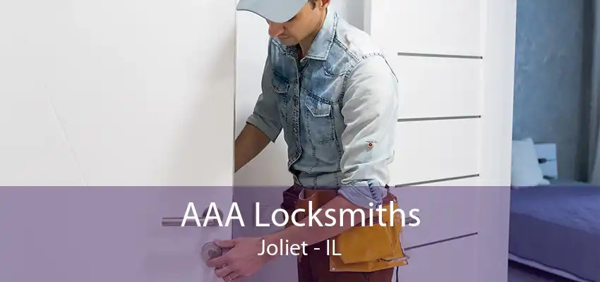 AAA Locksmiths Joliet - IL