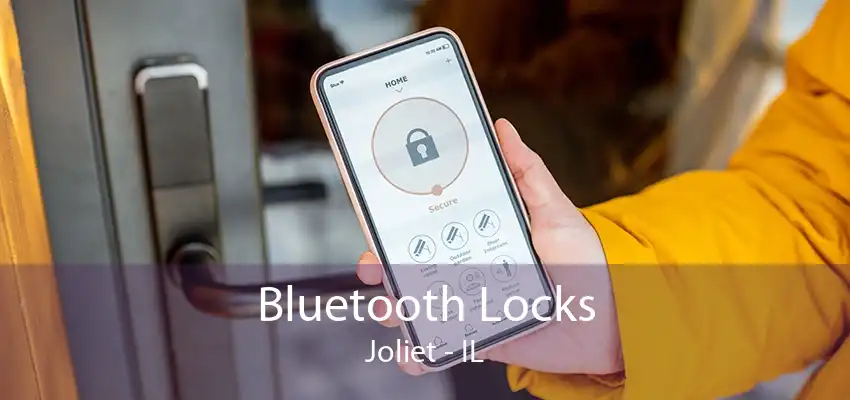 Bluetooth Locks Joliet - IL