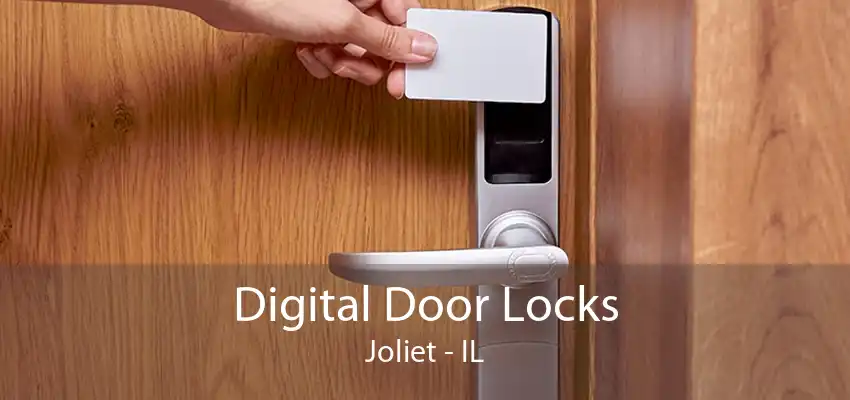 Digital Door Locks Joliet - IL