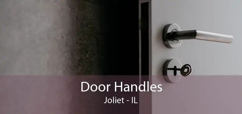 Door Handles Joliet - IL