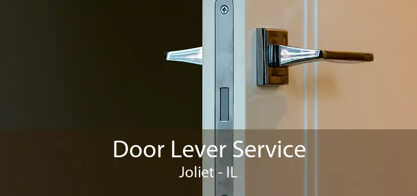 Door Lever Service Joliet - IL