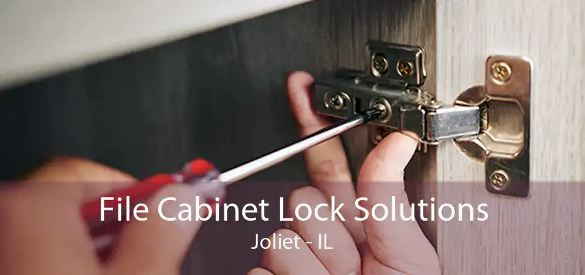 File Cabinet Lock Solutions Joliet - IL