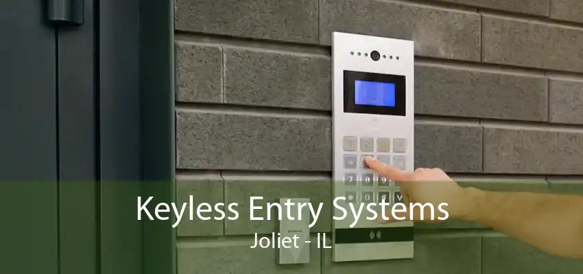 Keyless Entry Systems Joliet - IL