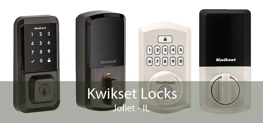 Kwikset Locks Joliet - IL