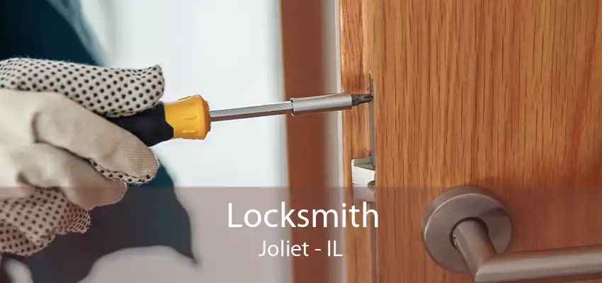 Locksmith Joliet - IL