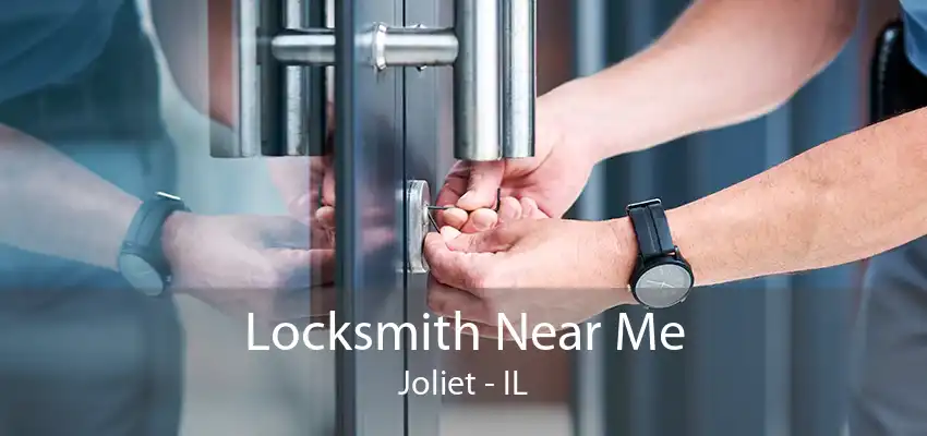 Locksmith Near Me Joliet - IL