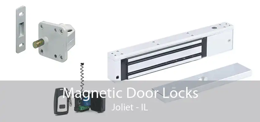 Magnetic Door Locks Joliet - IL