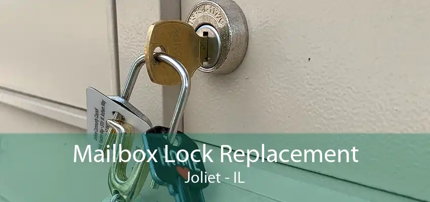 Mailbox Lock Replacement Joliet - IL