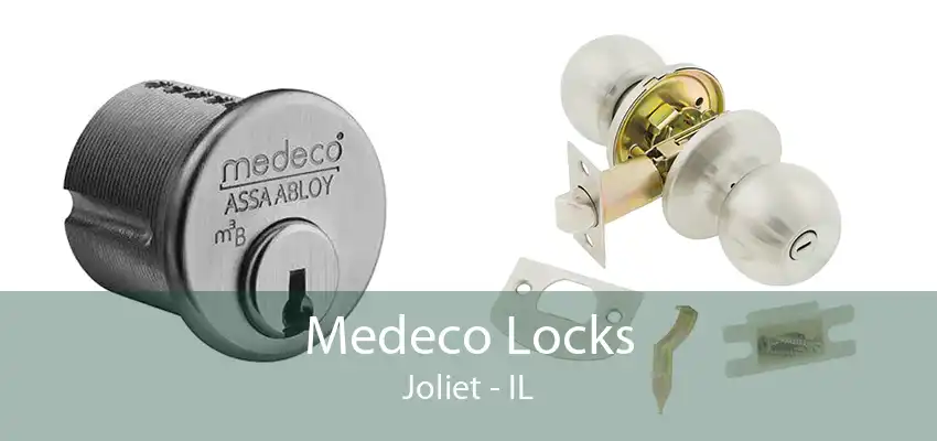 Medeco Locks Joliet - IL