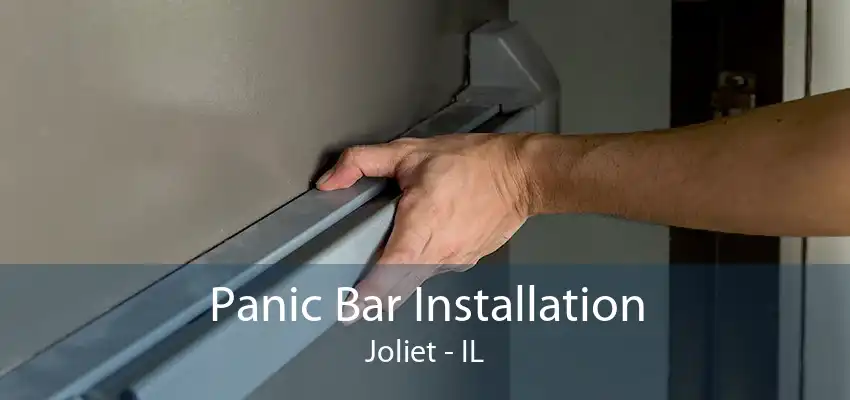 Panic Bar Installation Joliet - IL