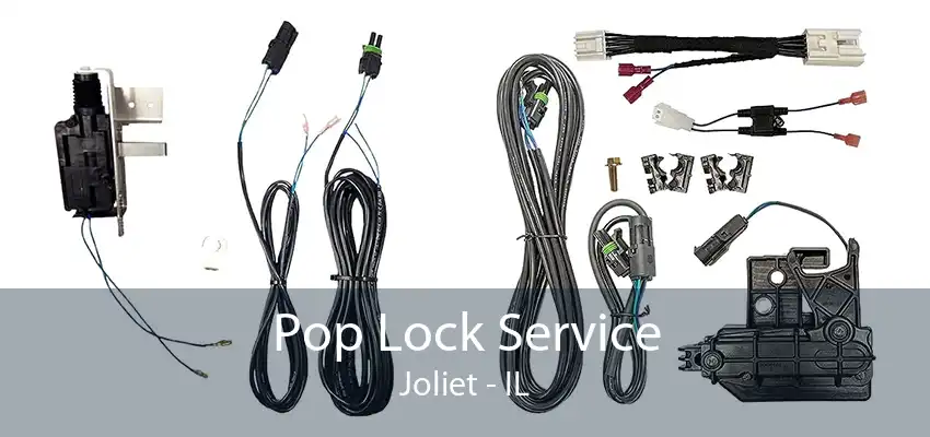 Pop Lock Service Joliet - IL