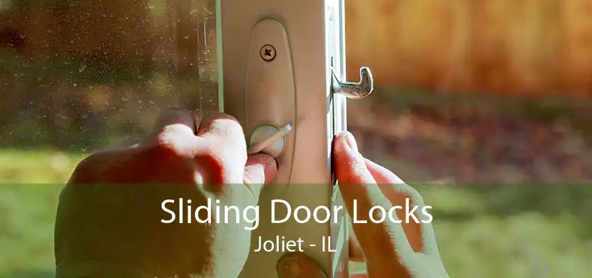 Sliding Door Locks Joliet - IL